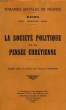 SEMAINES SOCIALES DE FRANCE, REIMS, XXVe SESSION, LA SOCIETE POLITIQUE ET LA PENSEE CHRETIENNE. COLLECTIF