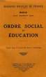 SEMAINES SOCIALES DE FRANCE, NICE, XXVIe SESSION, ORDRE SOCIAL ET EDUCATION. COLLECTIF