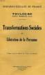 SEMAINES SOCIALES DE FRANCE, TOULOUSE, XXXIIe SESSION, TRANSFORMATIONS SOCIALES ET LIBERATION DE LA PERSONNE. COLLECTIF