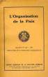 L'ORGANISATION DE LA PAIX, CENTRE EUROPEEN DE LA DOTATION CARNEGIE, BULLETINS N° 5-6-7, 1936. COLLECTIF