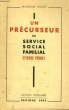 UN PRECURSEUR DU SERVICE SOCIAL FAMILIAL, ETIENNE PERNET. LEGOET MADELEINE