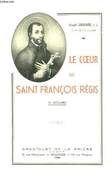 LE COEUR DE SAINT FRANCOIS REGIS, 32 LECTURES. GOUDARD JOSEPH, S. J.