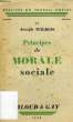 PRINCIPES DE MORALE SOCIALE. WOLBOIS JOSEPH