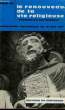 LE RENOUVEAU DE LA VIE RELIGIEUSE, 'EVANGELICA TESTIFICATIO'. PAUL VI