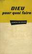 DIEU, POUR QUOI FAIRE ?. COLLECTIF