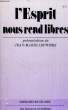 L'ESPRIT NOUS REND LIBRES, SESSIONS NATIONALE DES AUMONIERS DE L'ACO, VERSAILLES, 6-8 SEPT. 1974. COLLECTIF