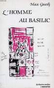 L'HOMME AU BASILIC. GUEDJ MAX