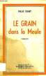 LE GRAIN DANS LA MEULE. OUARY MALEK