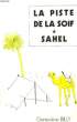 LA PISTE DE LA SOIF, SAHEL. BILLY GENEVIEVE