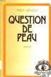 QUESTION DE PEAU. BEMONT FREDY