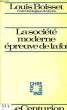 LA SOCIETE MODERNE, EPREUVE DE LA FOI. BOISSET Louis