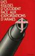 DES EGLISES D'OCCIDENT FACE AUX EXPORTATIONS D'ARMES (1973-1978). COLLECTIF