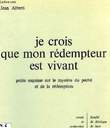 JE CROIS QUE MON REDEMPTEUR EST VIVANT. ALBERTI JEAN