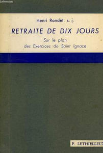 RETRAITE DE DIX JOURS SUR LE PLAN DES EXERCICES DE SAINT IGNACE