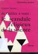 DE GALILEE A NOUS: LE SCANDALE RELIGIEUX DE LA SCIENCE. DESSAUER FRIEDRICH