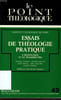 LE POINT THEOLOGIQUE, 49, INSTITUT CATHOLIQUE DE PARIS, ESSAIS DE THEOLOGIE PRATIQUE, L'INSTITUTION ET LE TRANSMETTRE. COLLECTIF