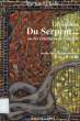 L'INSOLENCE DU SERPENT OU LES CREATURES DE L'OMBRE. DAIF RACHID EL