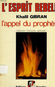 L'ESPRIT REBELLE, L'APPEL DU PROPHETE