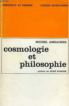COSMOLOGIE ET PHILOSOPHIE. AMBACHER MICHEL