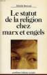 LE STATUT DE LA RELIGION CHEZ MARX ET ENGELS. BERTRAND MICHELE