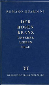 DER ROSENKRANZ, UNSERER LIEBEN FRAU