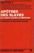 APOTRES DES SLAVES: LES SAINTS CYRILLE ET METHODE, LETTRE ENCYCLIQUE SLAVORUM APOSTOLI, 2 JUILLET 1985. JEAN-PAUL II