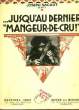 JUSQU'AU DERNIER 'MANGEUR-DE-CRU' !. SACHOT JOSEPH, O. M. I.
