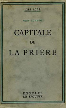 CAPITALE DE LA PRIERE. SCHWOB RENE