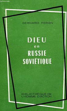 DIEU EN RUSSIE SOVIETIQUE. FERON BERNARD