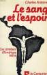 LE SANG ET L'ESPOIR, CES CHRETIENS D'AMERIQUE LATINE. ANTOINE CHARLES