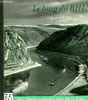 LE LONG DU RHIN, DES ALPES SUISSES AUX PAYS-BAS. COLLECTIF