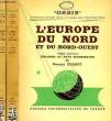 L'EUROPE DU NORD ET DU NORD-OUEST, TOME I: GENERALITES PHYSIQUES ET HUMAINES, TOME II: FINLANDE ET PAYS SCANDINAVES. CHABOT G., GUILCHER A., ...