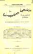 CACORRESPONDANCE CATHOLIQUE, REVUE GENERALE CATHOLIQUE, 1re ANNEE, JUILLET 1894. COLLECTIF