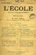 L'ECOLE, REVUE D'ENSEIGNEMENT, DE 1917 A 1943. COLLECTIF