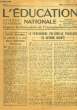 L'EDUCATION NATIONALE, ORGANE HEBDOMADAIRE DE L'ENSEIGNEMENT PUBLIC, 1946-1957. COLLECTIF