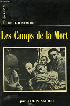 DOSSIERS DE L'HISTOIRE, 8, LES CAMPS DE LA MORT. SAUREL Louis