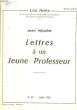 LETTRES A UN JEUNE PROFESSEUR. MOURO JEAN