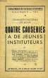QUATRE CAUSERIES A DE JEUNES INSTITUTEURS. COLLECTIF