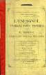 L'ESPAGNOL ENSEIGNE PAR LA PRATIQUE, EL ESPAÑOL ESEÑADO POR LA PRATICA, 2e PARTIE, PETIT COURS DE THEMES. GUIM J.-B., ERNEST O. GIL A.