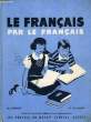 LE FRANCAIS PAR LE FRANCAIS, CLASSE DE 5e. POMOT H., BESSEIGE H.