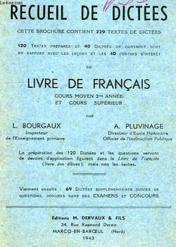 RECUEIL DE DICTEES DU LIVRE DE FRANCAIS, COURS MOYEN 2e ANNEE ET COUSR SUPERIEURS. BOURGAUX L., PLUVINAGE A.