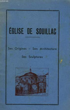 EGLISE DE SOUILLAC, SES ORIGINES, SON ARCHITECTURE, SES SCULPTURES. COLLECTIF