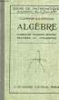 ALGEBRE, CLASSES DE 3e, 2de, 1re ET TERMINALE. CAMMAN P., GRIGNON A.