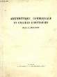 ARITHMETIQUE COMMERCIALE ET CALCULS COMPTABLES. BERNAUDIN MAURICE H.