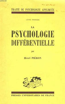 LA PSYCHOLOGIE DIFFERENTIELLE, LIVRE I. PIERON HENRI