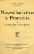 NOUVELLES LETTRES A FRANCOISE, OU LA JEUNE FILLE D'APRES-GUERRE. PREVOST MARCEL