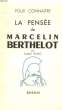 POUR CONNAITRE LA PENSEE DE MARCELIN BERTHELOT. RANC ALBERT