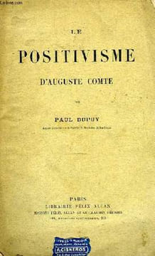 LE POSITIVISME D'AUGUSTE COMTE. DUPUY PAUL