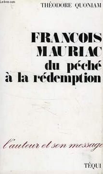 FRANCOIS MAURIAC, DU PECHE A LA REDEMPTION. QUONIAM THEODORE