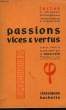 PASSIONS, VICES ET VERTUS. COLLECTIF